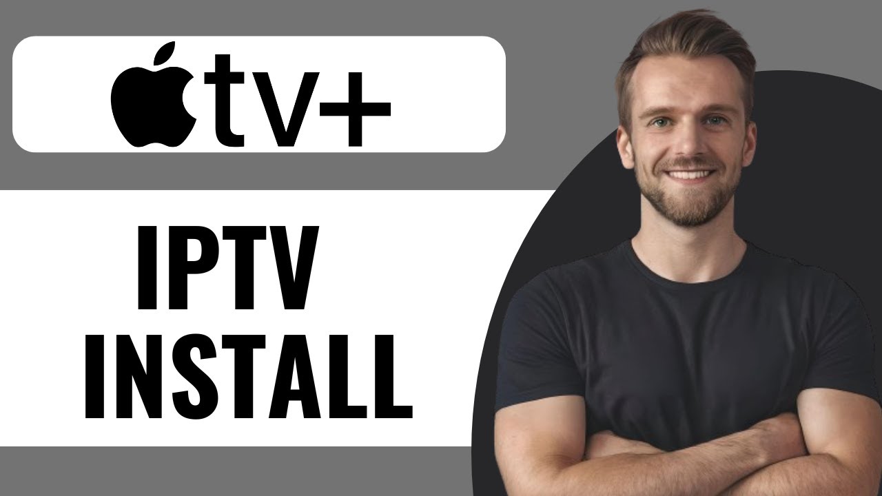 IPTV Account on Apple TV and iOS